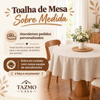 Toalha de Mesa Redonda Personalizada Sobre Medida Tazmo Casa 